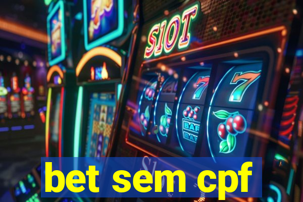 bet sem cpf